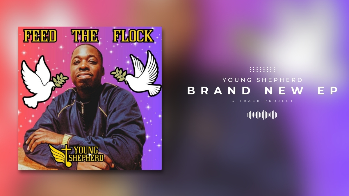 Young Shepherd Releases Breakthrough EP ‘Feed The Flock’